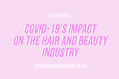 COVID-19's impact on the hair and beauty industry